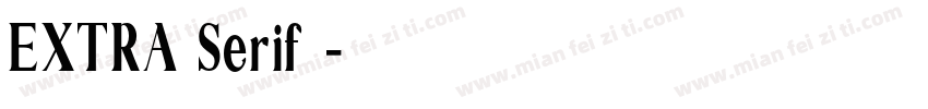 EXTRA Serif字体字体转换